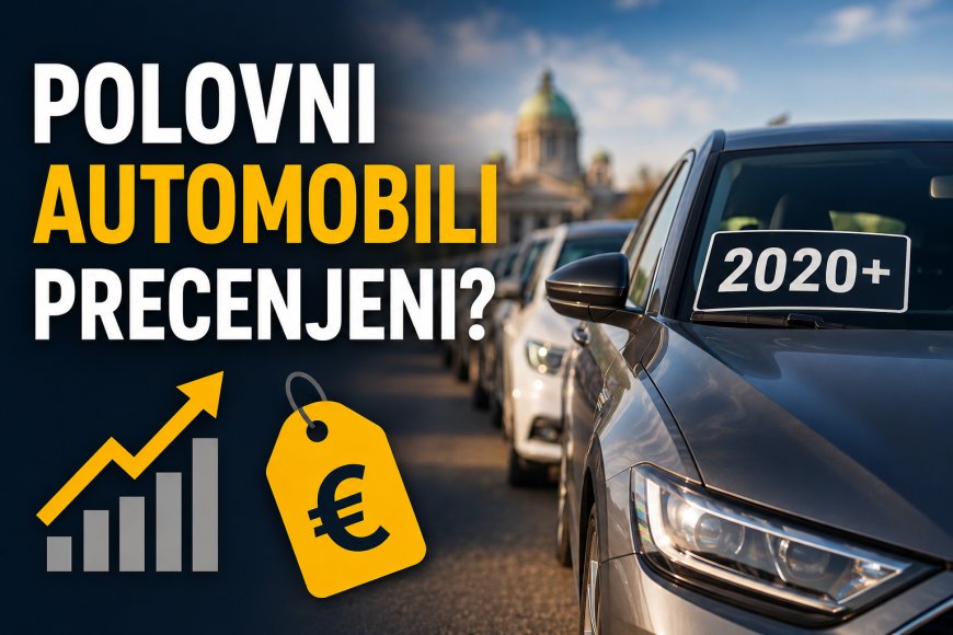 Da li su polovni automobili posle 2020. godišta precenjeni? Analiza cena na srpskom tržištu 2026
